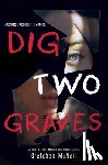 McNeil, Gretchen - Dig Two Graves