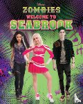 Disney Books - Disney Zombies: Welcome to Seabrook