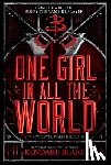 Blake, Kendare - One Girl In All The World