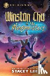 Lee, Stacey - Rick Riordan Presents: Winston Chu vs. the Wingmeisters
