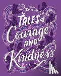 Andrus, Aubre, Barbhan-Quallen, Sudipta, Chow, Marie, Falligant, Erin - Tales of Courage and Kindness