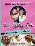 Styler, Christopher - The Golden Girls: Cheesecakes and Cocktails!