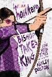 Poston, Ashley - Poston, A: Hawkeye: Bishop Takes King