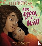 Duncan, Elle - For You, I Will