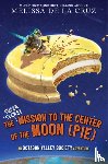 de la Cruz, Melissa - The Super-Secret Mission to the Center of the Moon (Pie)
