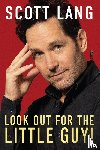 Lang, Scott - Look Out For The Little Guy!