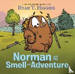 Higgins, Ryan T. - Norman and the Smell of Adventure