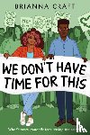 Craft, Brianna - We Don't Have Time for This