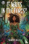 Dass, Sarah - Rick Riordan Presents: It Waits in the Forest