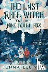 Lee-Yun, Jenna - The Last Rhee Witch and the Nine-Tailed Fox