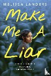 Landers, Melissa - Make Me a Liar (International Paperback Edition)