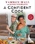 Hall, Tamron - A Confident Cook: Recipes for Joyous, No-Pressure Fun in the Kitchen