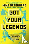 Greenberg, Mike, Hembekides, Paul - Got Your Legends