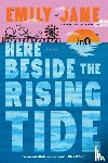 Jane, Emily - Here Beside the Rising Tide