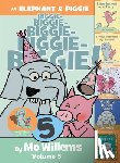 Willems, Mo - An Elephant & Piggie Biggie!, Volume 5