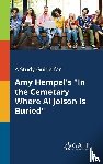 Gale, Cengage Learning - A Study Guide for Amy Hempel's "In the Cemetary Where Al Jolson Is Buried"