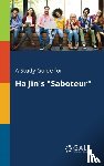 Gale, Cengage Learning - A Study Guide for Ha Jin's "Saboteur"
