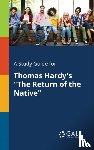 Gale, Cengage Learning - A Study Guide for Thomas Hardy's "The Return of the Native"