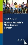 Gale, Cengage Learning - A Study Guide for Salman Rushdie's "The Satanic Verses"