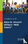 Gale, Cengage Learning - A Study Guide for Edna St. Vincent Millay's "Wild Swans"