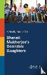 Gale, Cengage Learning - A Study Guide for Bharati Mukherjee's Desirable Daughters