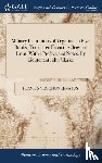 Vegetius Renatus, Flavius - Military Institutions of Vegetius, in Five Books, Translated From the Original Latin. With a Preface and Notes. By Lieutenant John Clarke