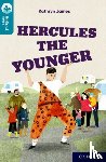 James, Kathryn - Oxford Reading Tree TreeTops Reflect: Oxford Reading Level 9: Hercules the Younger