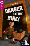 Longstaff, Abie - Oxford Reading Tree TreeTops Reflect: Oxford Reading Level 10: Danger in the Mine!