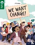 Savage, JD - Oxford Reading Tree TreeTops Reflect: Oxford Reading Level 12: We Want Change!