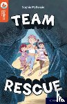 McKenzie, Sophie - Oxford Reading Tree TreeTops Reflect: Oxford Reading Level 13: Team Rescue