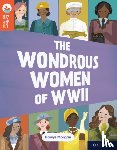 Morgan, Hawys - Oxford Reading Tree TreeTops Reflect: Oxford Reading Level 13: The Wondrous Women of WWII