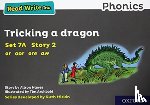 Hawes, Alison - Read Write Inc. Phonics: Tricking a dragon (Grey Set 7A Storybook 2)