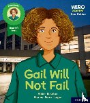 Rushton, Abbie - Hero Academy Non-fiction: Oxford Level 3, Yellow Book Band: Gail Will Not Fail