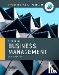 Lomine, Loykie, Muchena, Martin, Pierce, Robert A. - Oxford IB Diploma Programme: Business Management Course Book