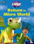 Rushton, Abbie - Project X CODE: White Book Band, Oxford Level 10: Sky Bubble: Return to Micro World