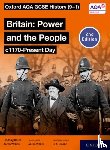 Wilkes, Aaron, Bruce, Lindsay - Oxford AQA GCSE History (9-1): Britain: Power and the People c1170-Present Day Student Book Second Edition