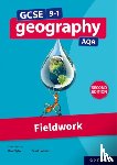Holmes, David - GCSE 9-1 Geography AQA: Fieldwork Second Edition