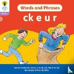  - Oxford Reading Tree: Floppy's Phonics Decoding Practice: Oxford Level 1+: Words and Phrases: ck e u r