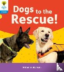 Hunt, Jilly - Oxford Reading Tree: Floppy's Phonics Decoding Practice: Oxford Level 3: Dogs to the Rescue!