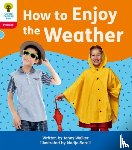Walker, Jonny - Oxford Reading Tree: Floppy's Phonics Decoding Practice: Oxford Level 4: How to Enjoy the Weather