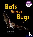 Thomas, Isabel - Essential Letters and Sounds: Essential Phonic Readers: Oxford Reading Level 3: Bats versus Bugs