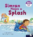 MacDonald, Ian - Essential Letters and Sounds: Essential Phonic Readers: Oxford Reading Level 5: Simran Makes a Splash