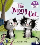 Dhami, Narinder - Essential Letters and Sounds: Essential Phonic Readers: Oxford Reading Level 6: The Wrong Cat