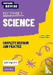 Locke, Jo, Reynolds, Helen - KS3 Science Complete Revision and Practice