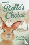Weze, Clare - Readerful Independent Library: Oxford Reading Level 13: Rollo's Choice