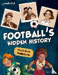 Mante, Priscilla - Readerful Independent Library: Oxford Reading Level 16: Football's Hidden History