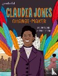 Tijani, Davina - Readerful Independent Library: Oxford Reading Level 18: Claudia Jones: Change-maker