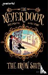 Caldecott, Elen - Readerful Independent Library: Oxford Reading Level 20: The Never Door: The Iron Ship
