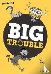 Islam, Burhana - Readerful Rise: Oxford Reading Level 7: Big Trouble