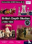 Williams, Tim, Waterson, Lorraine - Oxford AQA GCSE History (9-1): British Depth Studies c1066-1685 Student Book Second Edition